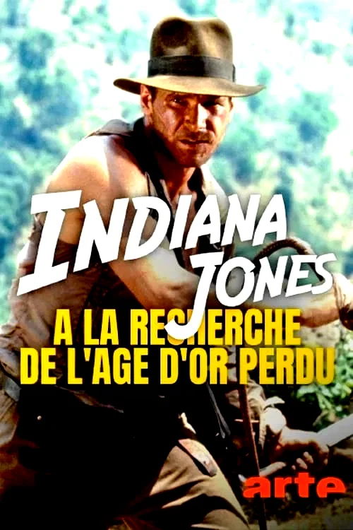 Affiche du film : Indiana Jones : à la recherche de l'âge d'or perdu