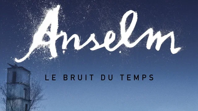Affiche du film : Anselm (Le Bruit du temps)