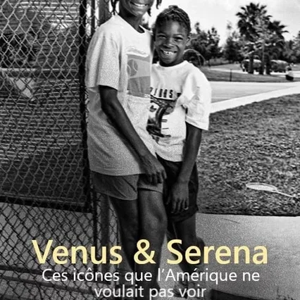 Miniature photo du film : Venus & Serena - Ces icônes que l’Amérique ne voulait pas voir