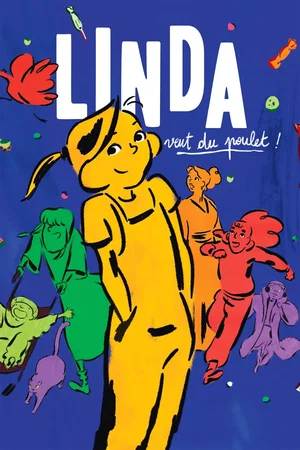 Photo du film : Linda veut du poulet !