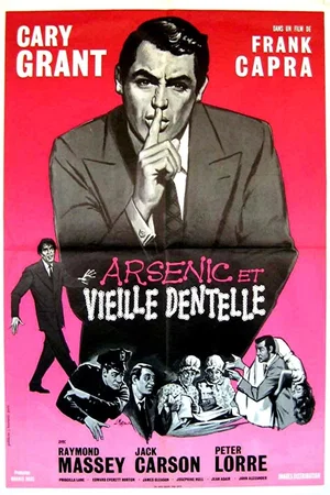 Affiche du film : Arsenic et vieilles dentelles