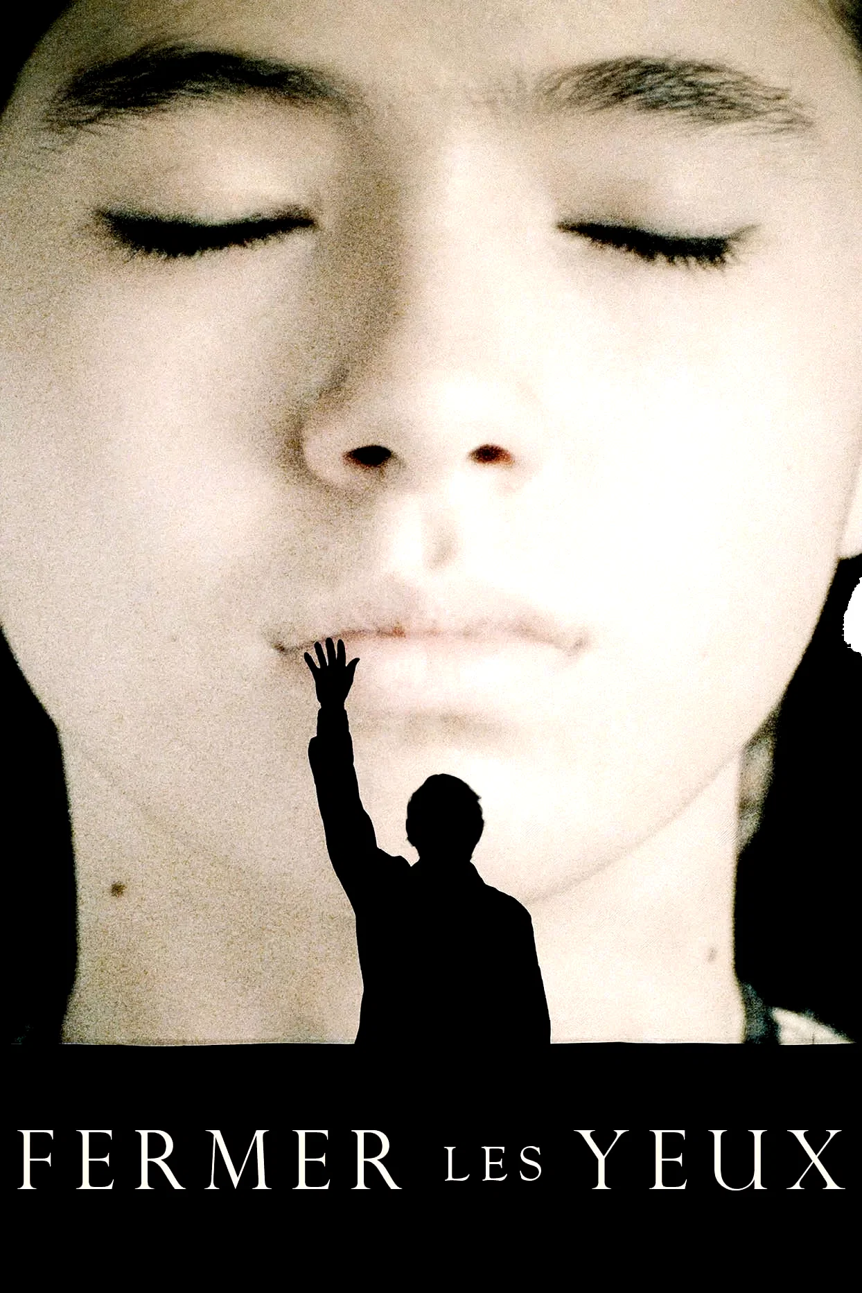 Affiche du film : Fermer les yeux