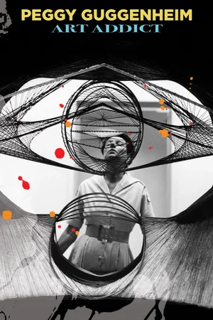 Affiche du film : Peggy Guggenheim, la collectionneuse