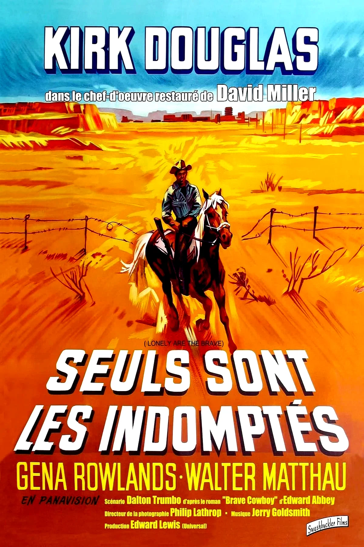 Affiche du film : Seuls sont les indomptés