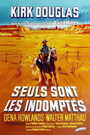 Affiche du film : Seuls sont les indomptés