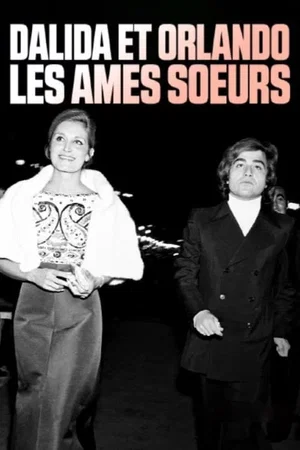 Affiche du film : Dalida et Orlando, les âmes sœurs