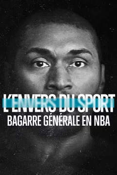 Affiche du film = L'Envers du sport : Bagarre générale en NBA