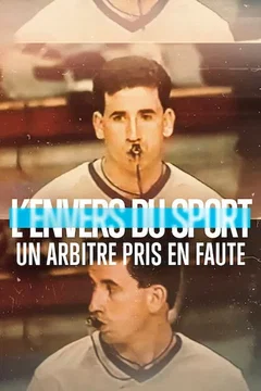 Affiche du film L'Envers du sport : Un arbitre pris en faute