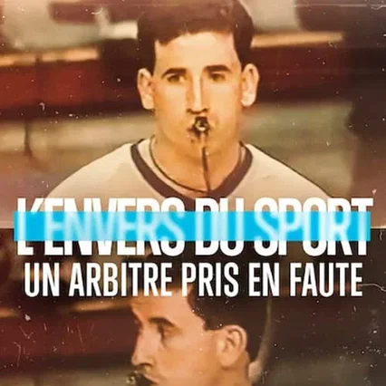 Miniature photo du film : L'Envers du sport : Un arbitre pris en faute