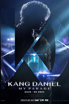 Affiche du film KANGDANIEL: MY PARADE