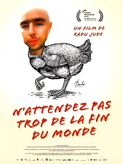 Affiche du film : N’attendez pas trop de la fin du monde