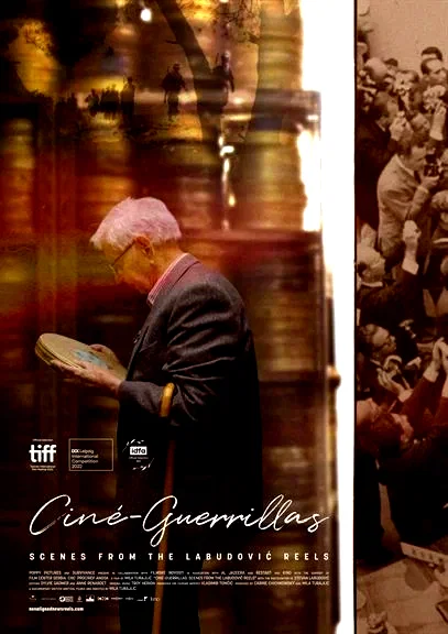 Affiche du film : Ciné Guérillas - Scènes des archives Labudović
