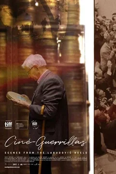Affiche du film = Ciné Guérillas - Scènes des archives Labudović