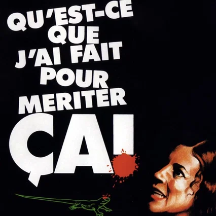 Miniature photo du film : Qu'est-ce que j'ai fait pour mériter ça ?