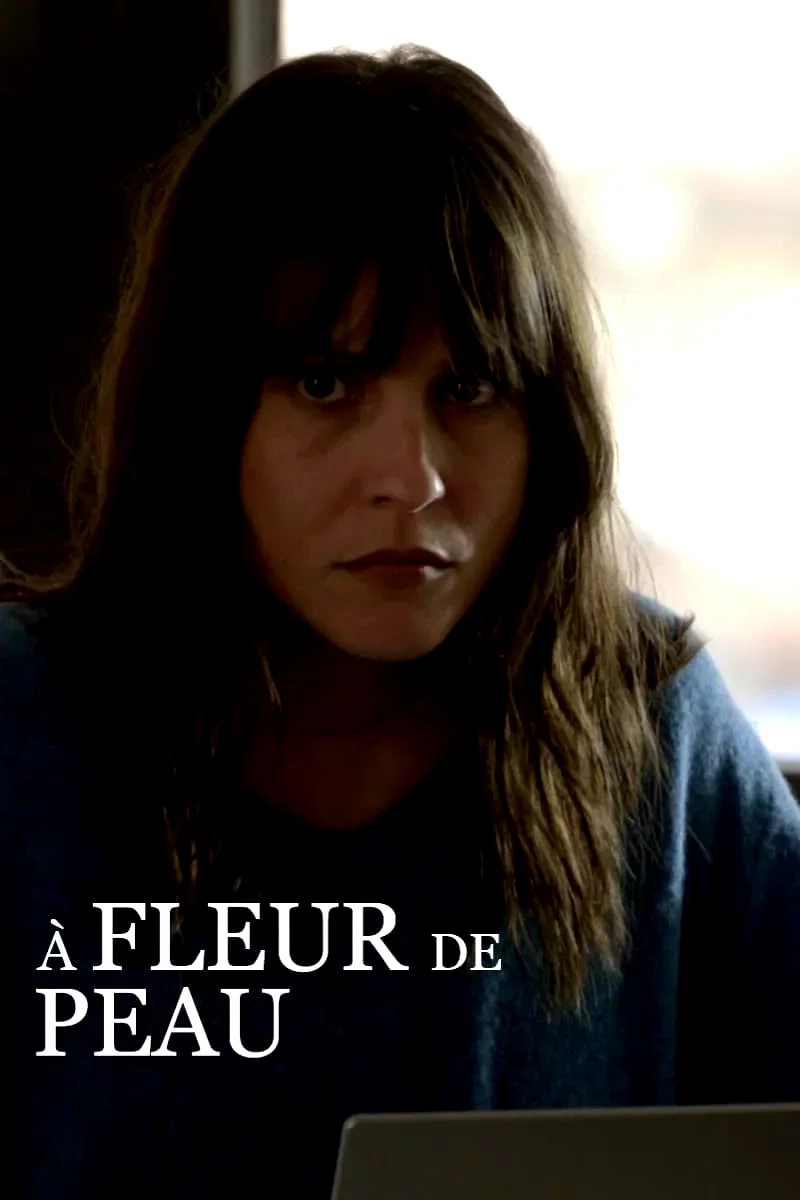 Affiche du film : À fleur de peau