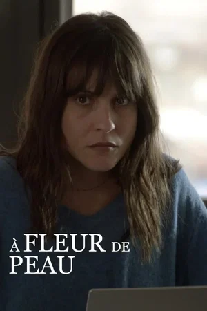 Affiche du film : À fleur de peau