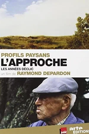 Affiche du film : Profils paysans, chapitre 1 : l'approche