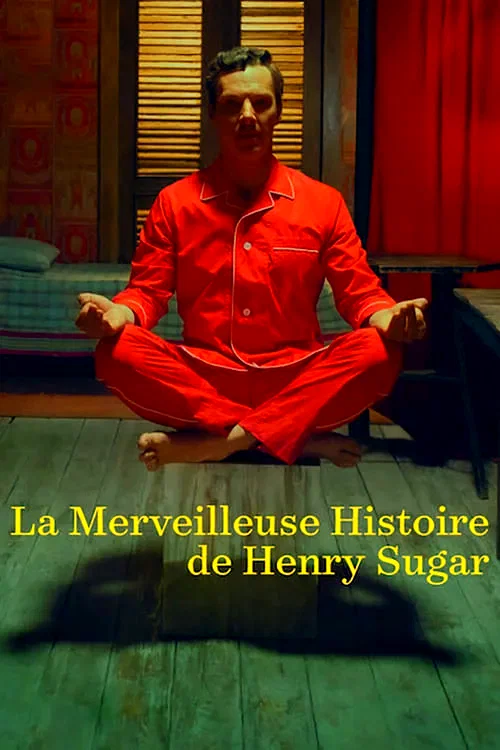 Affiche du film : La Merveilleuse Histoire de Henry Sugar