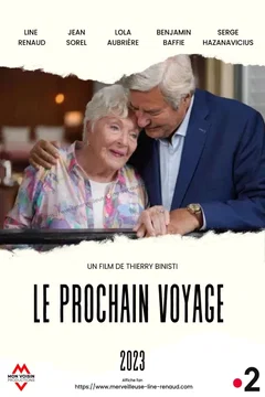 Affiche du film = Le Prochain voyage