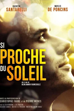Affiche du film Si proche du soleil