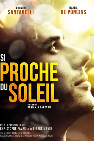 Affiche du film : Si proche du soleil
