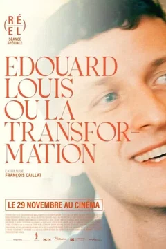 Affiche du film Édouard Louis, ou la transformation