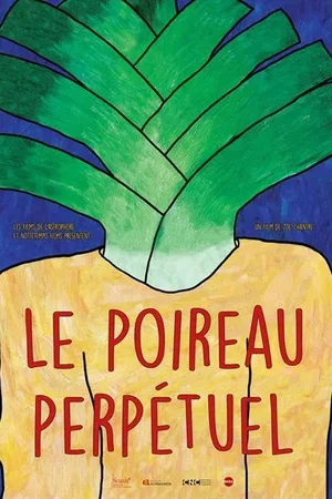 Affiche du film : Le poireau perpétuel