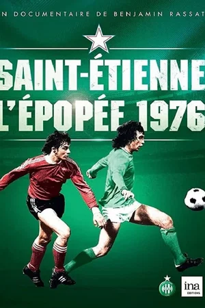 Photo 2 du film : Saint-Étienne : L'Épopée 1976