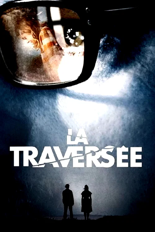 Affiche du film : La Traversée