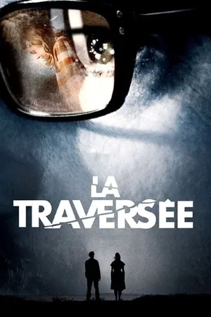 Affiche du film : La Traversée