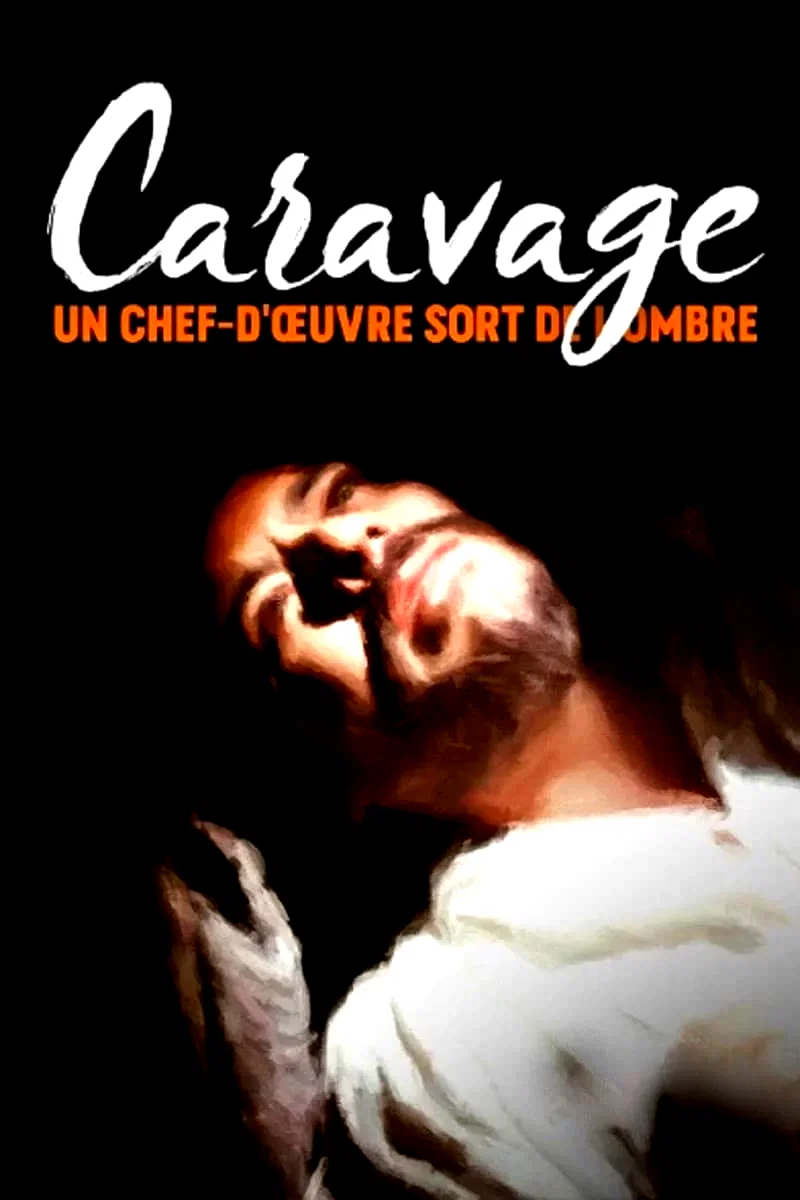 Affiche du film : Caravage : un chef-d’œuvre sort de l’ombre