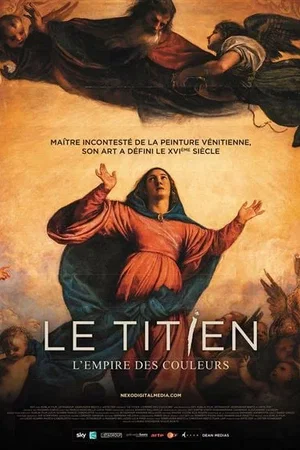 Affiche du film : Le Titien, l'empire des couleurs