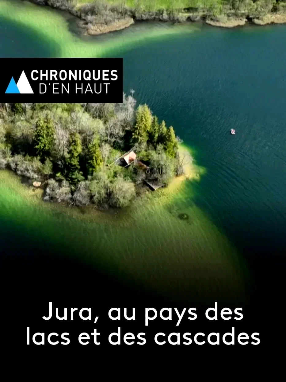Affiche du film : Jura, au pays des lacs et des cascades