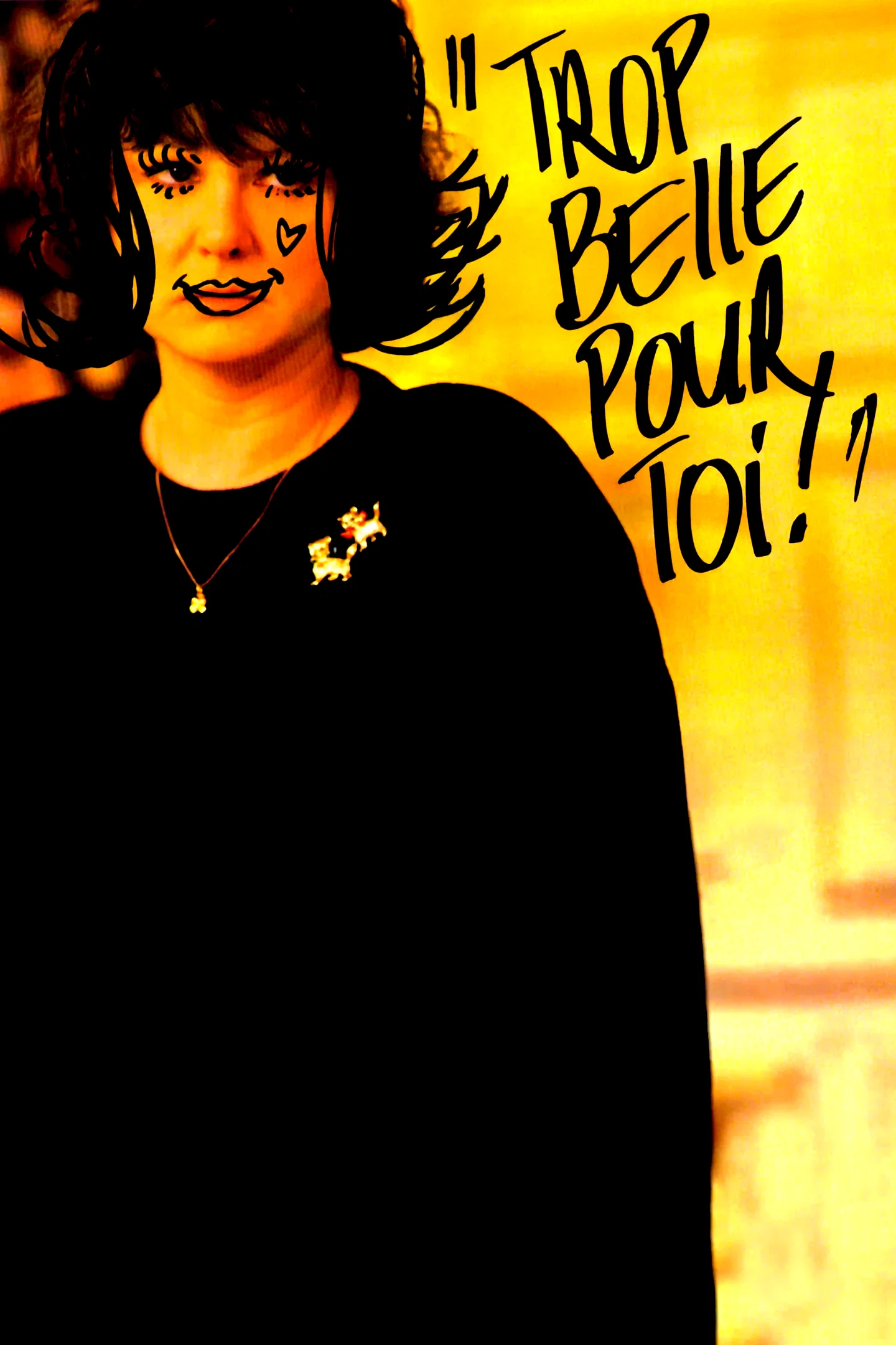 Affiche du film : Trop belle pour toi