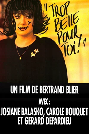 Photo 6 du film : Trop belle pour toi
