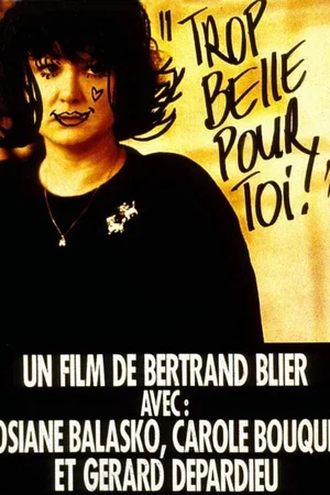 Photo 7 du film : Trop belle pour toi