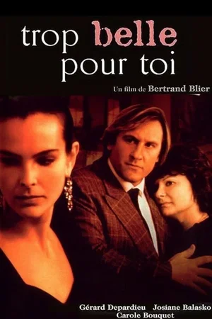 Photo 8 du film : Trop belle pour toi