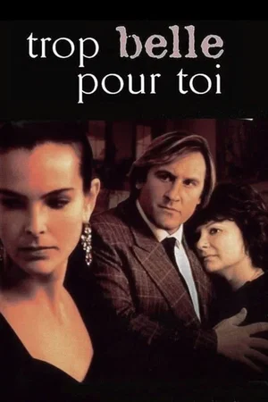 Photo 10 du film : Trop belle pour toi