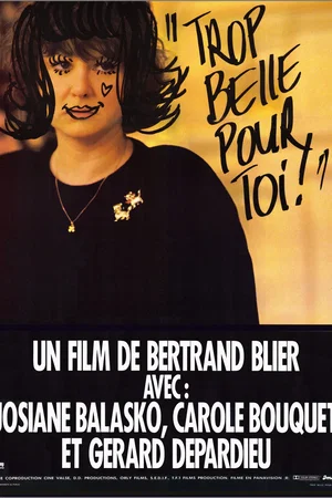 Photo 11 du film : Trop belle pour toi