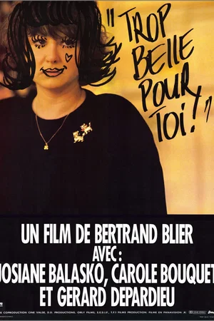 Photo 12 du film : Trop belle pour toi