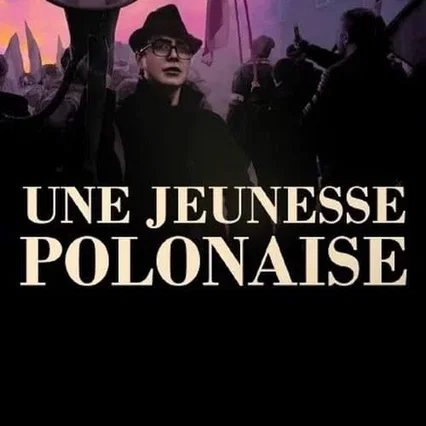 Miniature photo du film : Une jeunesse polonaise