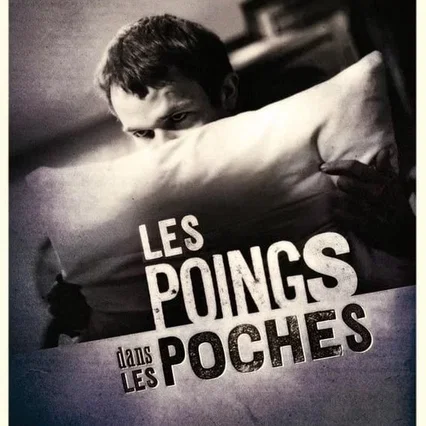 Miniature photo du film : Les poings dans les poches