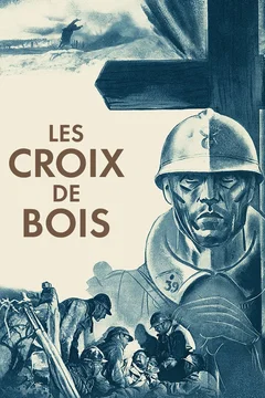 Affiche du film Les Croix de bois