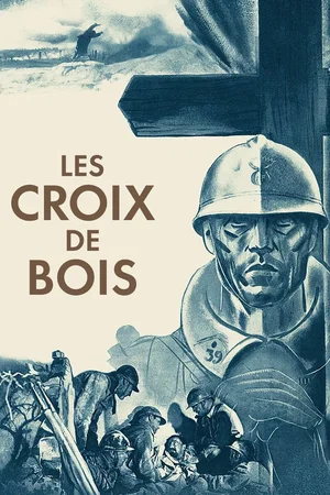 Affiche du film : Les Croix de bois