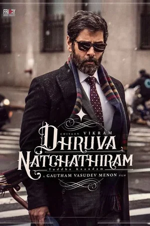 Affiche du film : Dhruva Natchathiram Chapter 1: Yuddha Kaandam