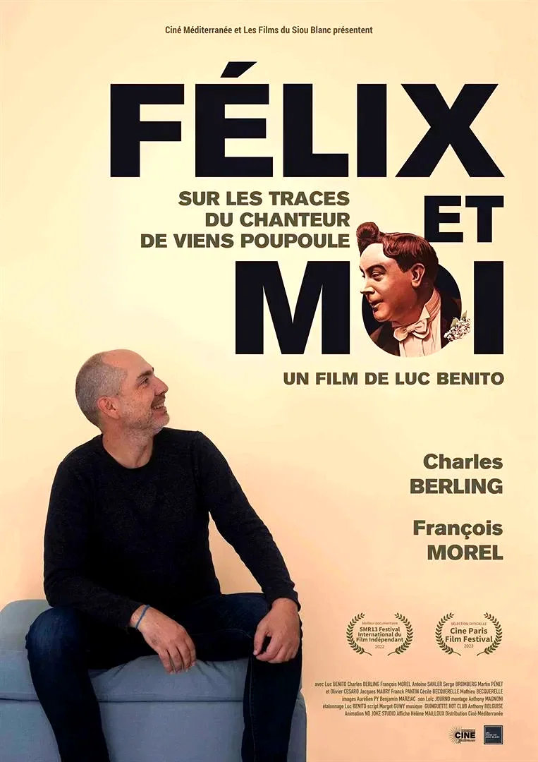 Affiche du film : Félix et moi, sur les traces du chanteur de Viens Poupoule !