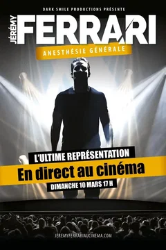 Affiche du film = Jérémy Ferrari - Anesthésie générale - En direct au cinéma