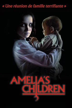 Affiche du film : Amelia’s Children
