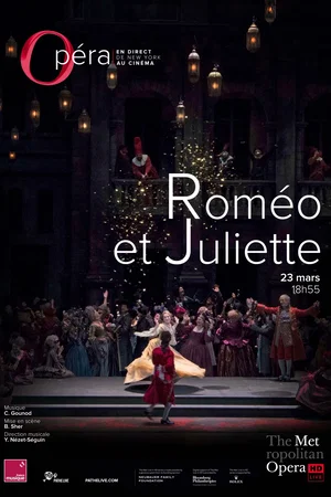 Affiche du film : Roméo et Juliette (Metropolitan Opera)