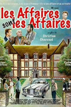 Affiche du film Les Affaires sont les affaires